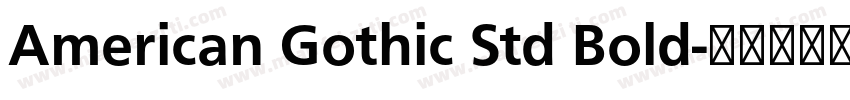 American Gothic Std Bold字体转换